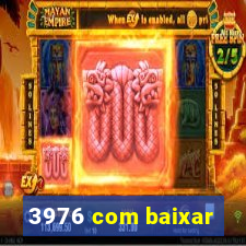 3976 com baixar